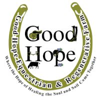 Good Hope Equestrian & Regenerative Farm, Inc.